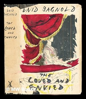 Seller image for The loved and envied / by Enid Bagnold for sale by MW Books