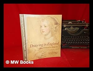 Imagen del vendedor de Drawing in England from Hilliard to Hogarth / Lindsay Stainton and Christopher White a la venta por MW Books