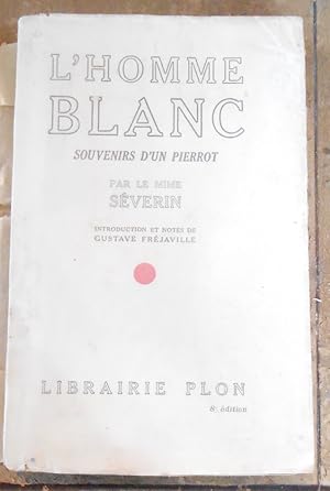 L Homme Blanc Souvenirs d un Pierrot