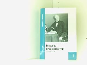 Seller image for Fontanes preussische Welt: Armee - Dynastie - Staat for sale by Book Broker