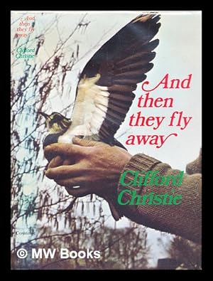 Seller image for And then they fly away for sale by MW Books