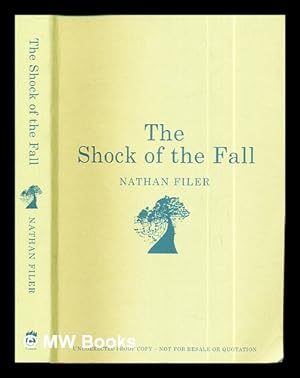 Immagine del venditore per The shock of the fall / Nathan Filer venduto da MW Books