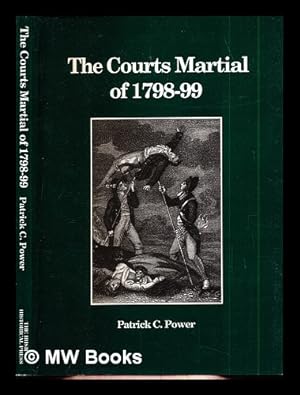 Seller image for The courts martial of 1798-9 / by Patrick C. Power for sale by MW Books