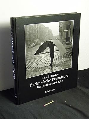 Berlin - Ecke Prenzlauer - Fotografien 1966-1980 - aus der Reihe: Bilder und Zeiten - Band: 6