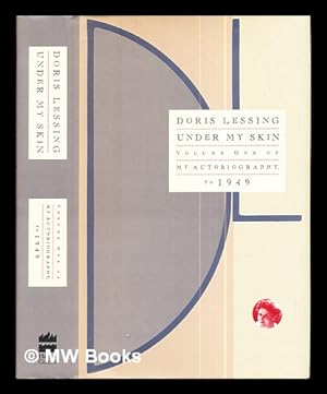 Bild des Verkufers fr Under my skin / Doris Lessing zum Verkauf von MW Books