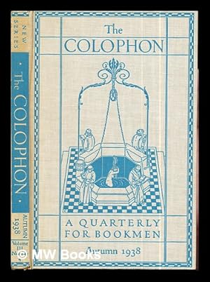 Seller image for The Colophon: new series: a quarterly for bookmen: Autumn 1938: volume III: New Series: number 4 for sale by MW Books