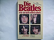 Bild des Verkufers fr Die Beatles wie sie sich selber sehen. zum Verkauf von Buchliebe-shop I Buchhandlung am Markt