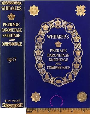 Whitaker's peerage baronetage, knightage, and companionage for the year 1937