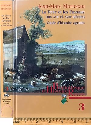 La terre et les paysans aux XVII et XVIII siècles France et Grande-Bretagne guide d'jhistoire agr...