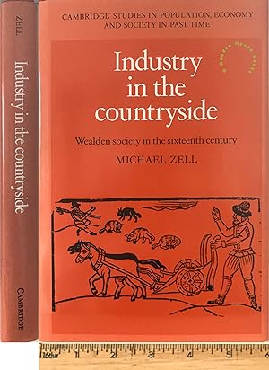 Industry in the countryside: Wealden society in the sixteenth century