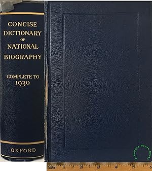 The dictionary of national biography . . . The Concise Dictionary from the beginnings to 1930