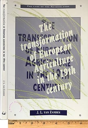 The transformation of European agriculture in the nineteenth century: the case of the Netherlands