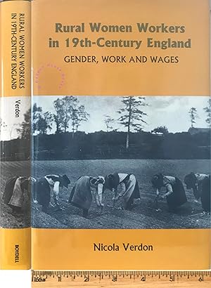 Rural women workers in nineteenth-century England: gender work and wages