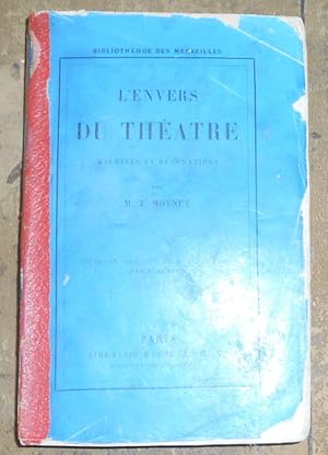 L Envers du Théâtre   Machines et Décorations