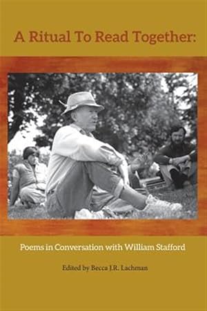 Seller image for A Ritual to Read Together: Poems in Conversation with William Stafford for sale by GreatBookPrices