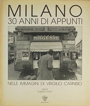 Milano 30 anni di appunti nelle immagini di Virgilio Carnisio