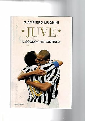 Imagen del vendedor de Juve il sono che continua. Le vicende della retrocessione in B e la rinascita. a la venta por Libreria Gull