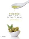 Seller image for Predimed. Date el gusto de comer sano: Prevencin con Dieta Mediterrnea for sale by AG Library