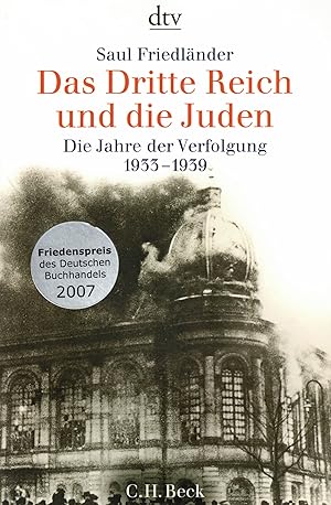 Imagen del vendedor de Das Dritte Reich und die Juden: Die Jahre der Verfolgung 1933 - 1939 a la venta por Paderbuch e.Kfm. Inh. Ralf R. Eichmann