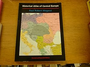 Bild des Verkufers fr Historical Atlas of Central Europe: Revised and Expanded Edition (A History of East Central Europe (HECE)) zum Verkauf von The Book Exchange