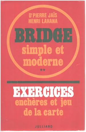 Bridge simple et moderne / tome 2 : exercices encheres et jeu de la carte