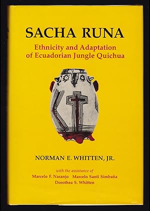 Seller image for Sacha Runa: Ethnicity and Adaptation of Ecuadorian Jungle Quichua for sale by JNBookseller