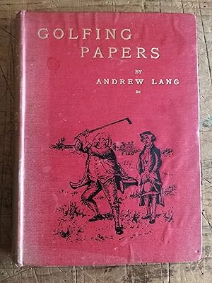 A Batch of Golfing Papers by Andrew Lang and Others