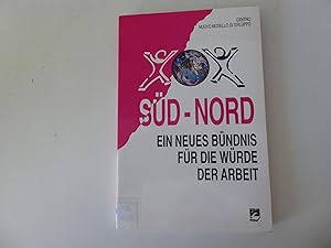 Bild des Verkufers fr Sd - Nord. Ein neues Bndnis fr die Wrde der Arbeit. Dokumentation einer Tagung 1.3. Oktober 1995 Pisa - Italien. Softcover zum Verkauf von Deichkieker Bcherkiste