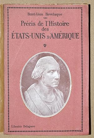 PRECIS DE L'HISTOIRE DES ETATS-UNIS D'AMERIQUE.
