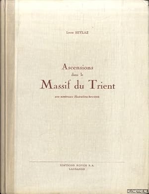 Bild des Verkufers fr Ascensions dans le Massif du Trient avec nombreuses illustrations hors-texte zum Verkauf von Klondyke