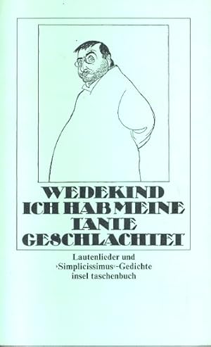 Ich hab meine Tante geschlachtet : Lautenlieder und Simplicissimus-Gedichte.