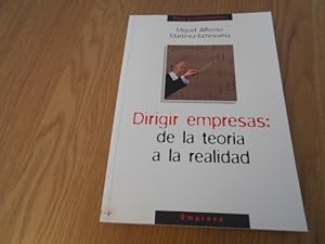 Image du vendeur pour Dirigir empresas: De la teora a la realidad. mis en vente par Librera Camino Bulnes