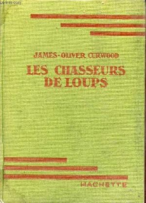 Immagine del venditore per Les chasseurs de loups. venduto da Le-Livre