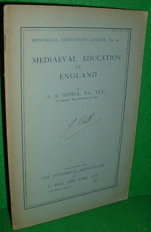 MEDIAEVAL EDUCATION IN ENGLAND HISTORICAL ASSOCIATION LEAFLET No. 90