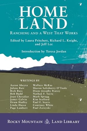 Imagen del vendedor de Home Land: Ranching and a West That Works (Rocky Mountain Land Library) by Laura Pritchett [Paperback ] a la venta por booksXpress