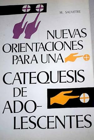 Seller image for Nuevas orientaciones para una catequesis de adolescentes for sale by Alcan Libros