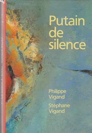 Image du vendeur pour Putain de silence mis en vente par Livres Norrois