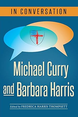 Seller image for In Conversation: Michael Curry and Barbara Harris by Michael Curry and Barbara Harris [Paperback ] for sale by booksXpress