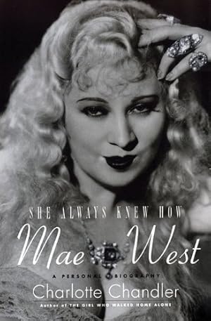 Seller image for She Always Knew How: Mae West: A Personal Biography (Applause Books) [Soft Cover ] for sale by booksXpress