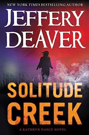 Image du vendeur pour Solitude Creek (A Kathryn Dance Novel) [Hardcover ] mis en vente par booksXpress