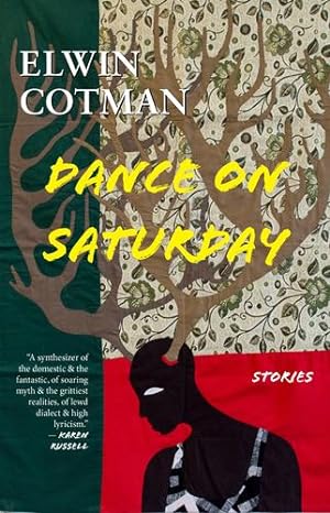 Seller image for Dance on Saturday: Stories by Cotman, Elwin [Paperback ] for sale by booksXpress