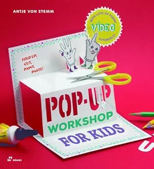 Image du vendeur pour Pop-up Workshop for Kids: Fold, Cut, Paint and Glue by von Stemm, Antje [Paperback ] mis en vente par booksXpress