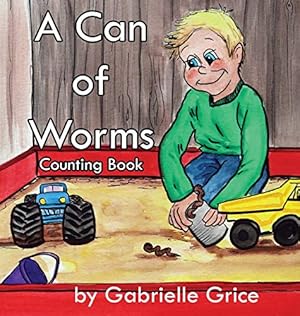 Imagen del vendedor de A Can of Worms: Counting Book by Grice, Gabrielle [Hardcover ] a la venta por booksXpress