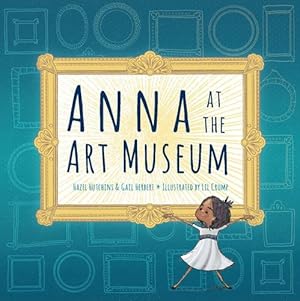Seller image for Anna at the Art Museum by Hutchins, Hazel, Herbert, Gail [Paperback ] for sale by booksXpress