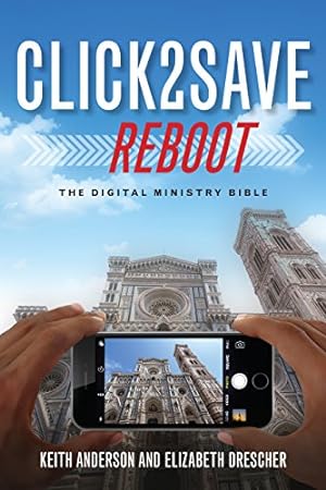 Seller image for Click2Save REBOOT: The Digital Ministry Bible by Keith Anderson, Elizabeth Drescher [Paperback ] for sale by booksXpress