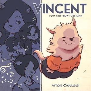 Seller image for Vincent Book Three: How to be Happy by Cafaggi, Vitor [Paperback ] for sale by booksXpress