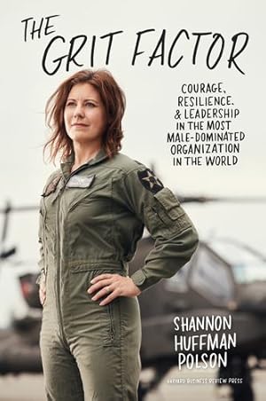 Immagine del venditore per The Grit Factor: Courage, Resilience, and Leadership in the Most Male-Dominated Organization in the World by Polson, Shannon Huffman [Hardcover ] venduto da booksXpress
