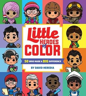 Seller image for Little Heroes of Color: 50 Who Made a BIG Difference by Heredia, David [Board book ] for sale by booksXpress