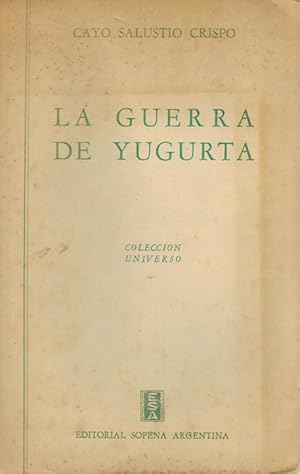 Imagen del vendedor de Guerra de Yugurta, La. (Jugurtha seu Bellum Jugurthinum). Traduccin directa del latn del Infante D. Gabriel. a la venta por La Librera, Iberoamerikan. Buchhandlung