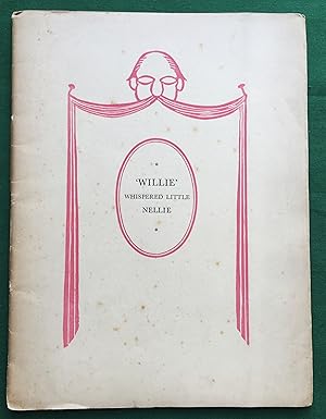 Bild des Verkufers fr Willie' Whispered Little Nellie; Being A Selection from the Sublime Works of the Most Excellent Poet zum Verkauf von Gerald Baker